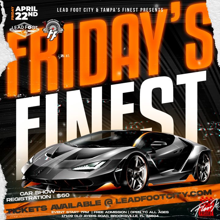 This Friday!!! Tampas Finest Events hosts Floor It Friday's Finest!!!
F...