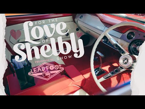 For the Love of Shelby Show - 2022 Recap