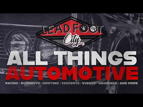 Lead Foot City   All Things Automotive