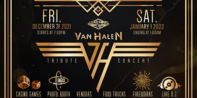 December 31 2021 - New Years Eve Fireworks, Van Halen Tribute Concert, Casino Night at LFC