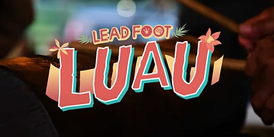 September 03 2022 - Lead Foot Luau - Bob Marley Tribute Concert, Island Festival, Car Show