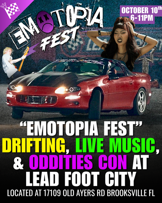 Emotopia Fest, Live Music, Drifting and Oddities Expo at Lead Foot City (Oct 10, 2026)