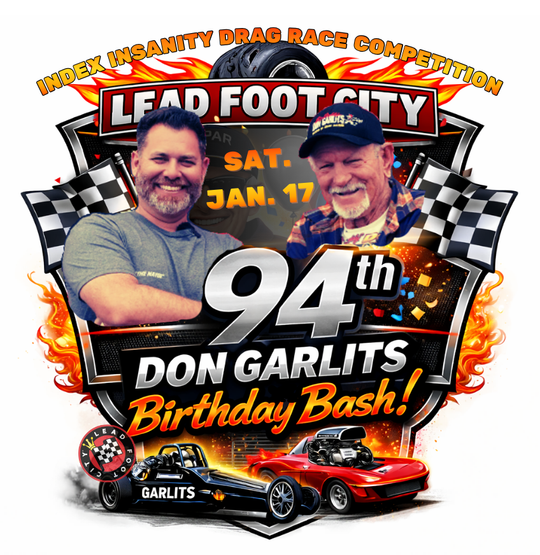 Index Insanity Saturday Drag Racing Competition and Don Garlits 94th Birthday Bash at Lead Foot City (Jan 17)