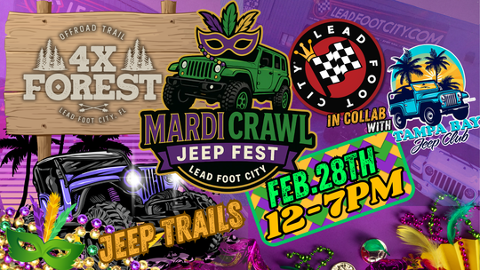 Mardi Crawl Jeep Fest at Lead Foot City (Sat. Feb. 28)