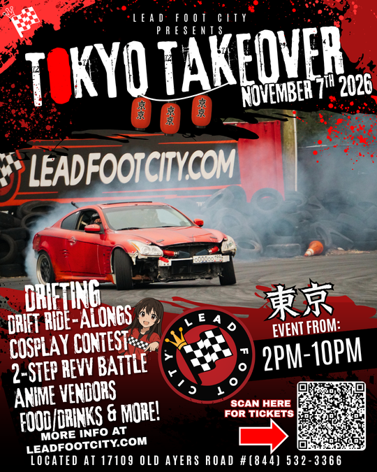 Tokyo Takeover of Lead Foot City - Anime Auto Con, Asian Drift Fest (Nov 7, 2026)