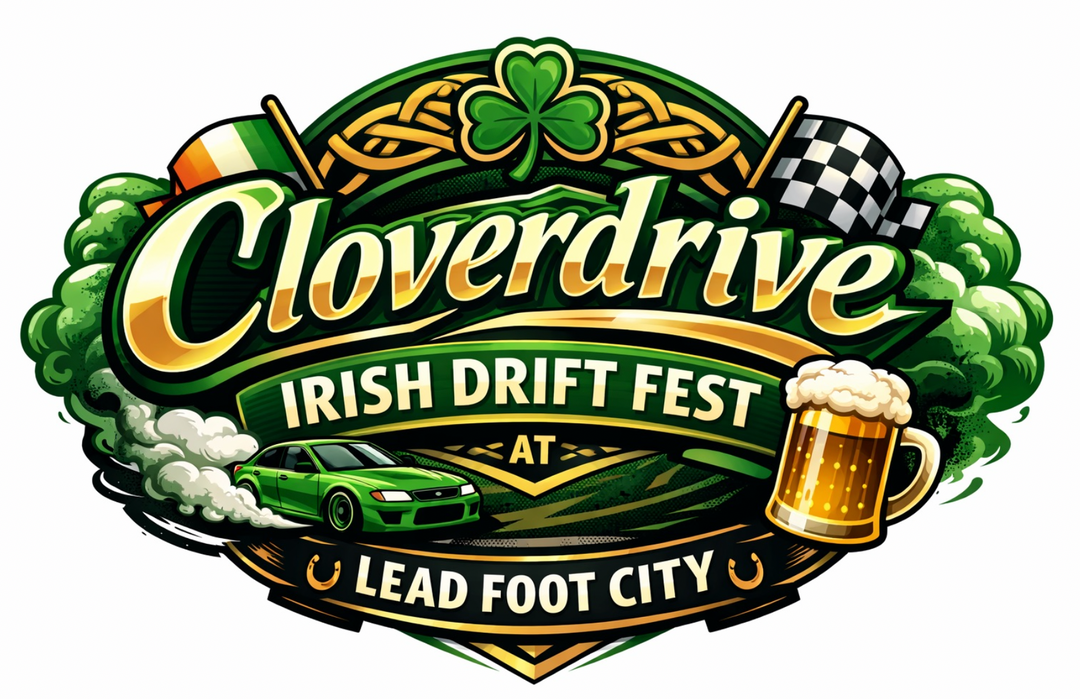 Cloverdrive Irish Drift Fest at Lead Foot City (Mar 14, 2026)
