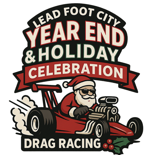 Year End Holiday Drag Racing, Santa Claus, Concert, Showcase Festival at Lead Foot City (Dec 20)